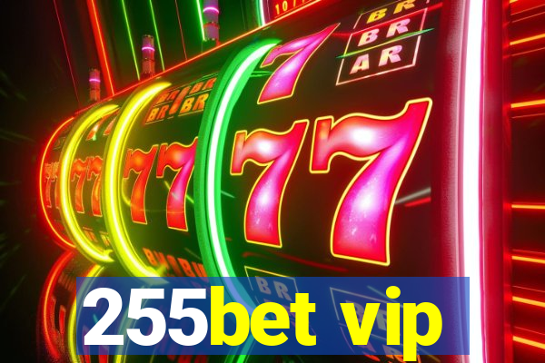 255bet vip